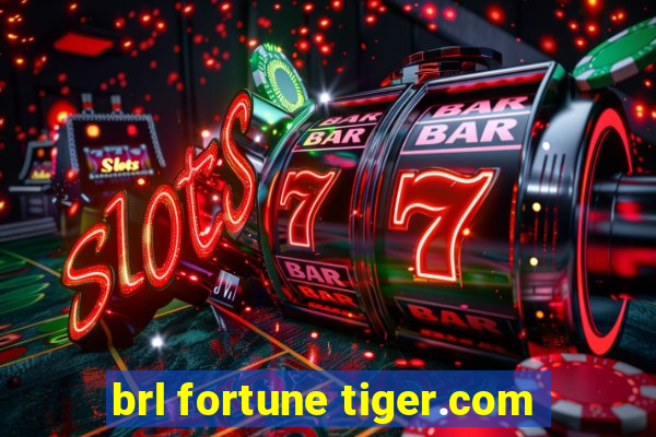 brl fortune tiger.com